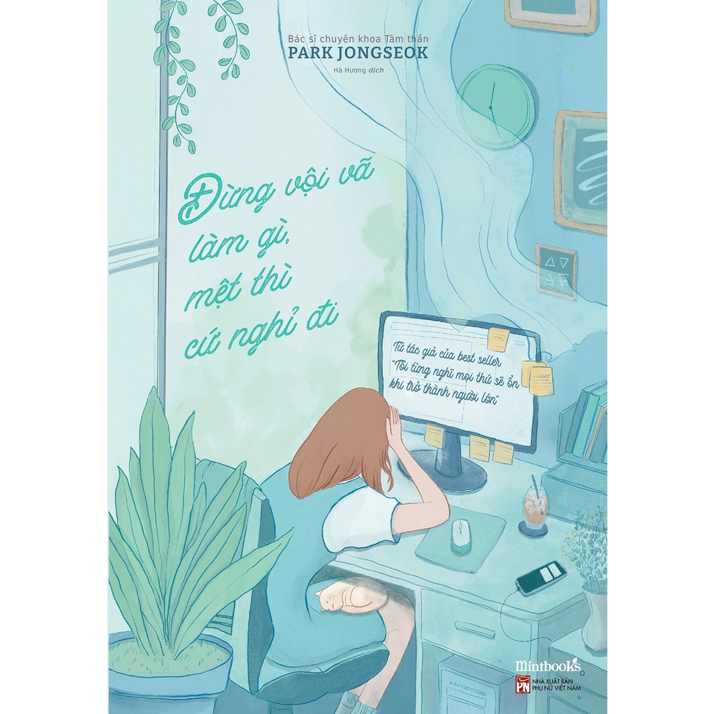 Sách AZ - Đừng Vội Vã Làm Gì, Mệt Thì Cứ Nghỉ Đi