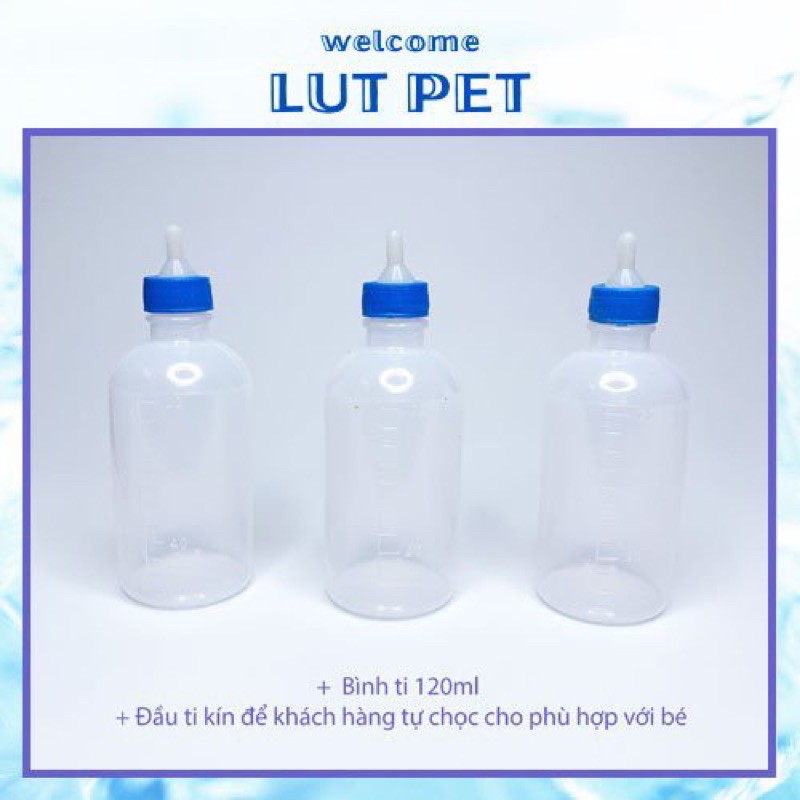 Bình ti sữa cho chó mèo sơ sinh - bình mớm sữa cho cún, mèo con 120ml - lutpet