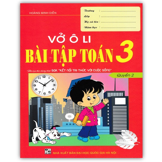 Sách - Vở Ô Li Bài Tập Toán 3 - Quyển 2 (Biên Soạn Theo Chương Trình SGK Kết Nối Tri Thức Với Cuộc Sống)