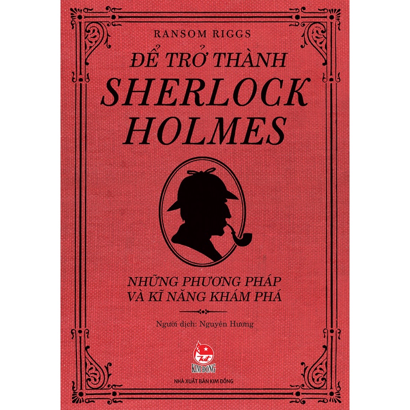 [Mã BMLT35 giảm đến 35K] Sách - Để trở thành Sherlock Holmes - Những phương pháp và kĩ năng khám phá