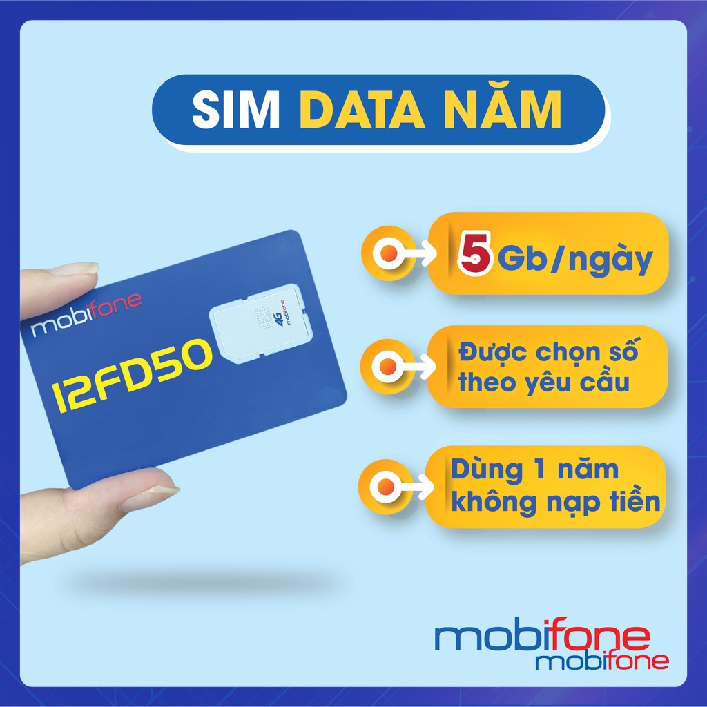 Sim MobiFone và data mạng cả năm giá rẻ, được chọn số đẹp 12FD50 - Sim 4G - Mobifone store