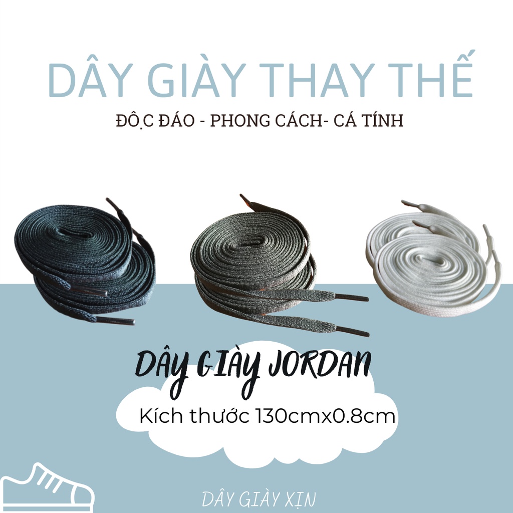 Dây giày Trắng, Đen chuẩn hãng, dành cho các dòng giày Jordan, Nike, Converse và giày cổ cao