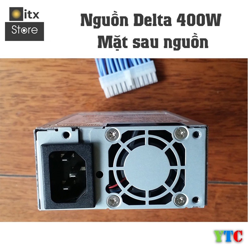 [ITX Store] - Nguồn Flex Delta 400w - Module - ZIN (tem trắng) YTC