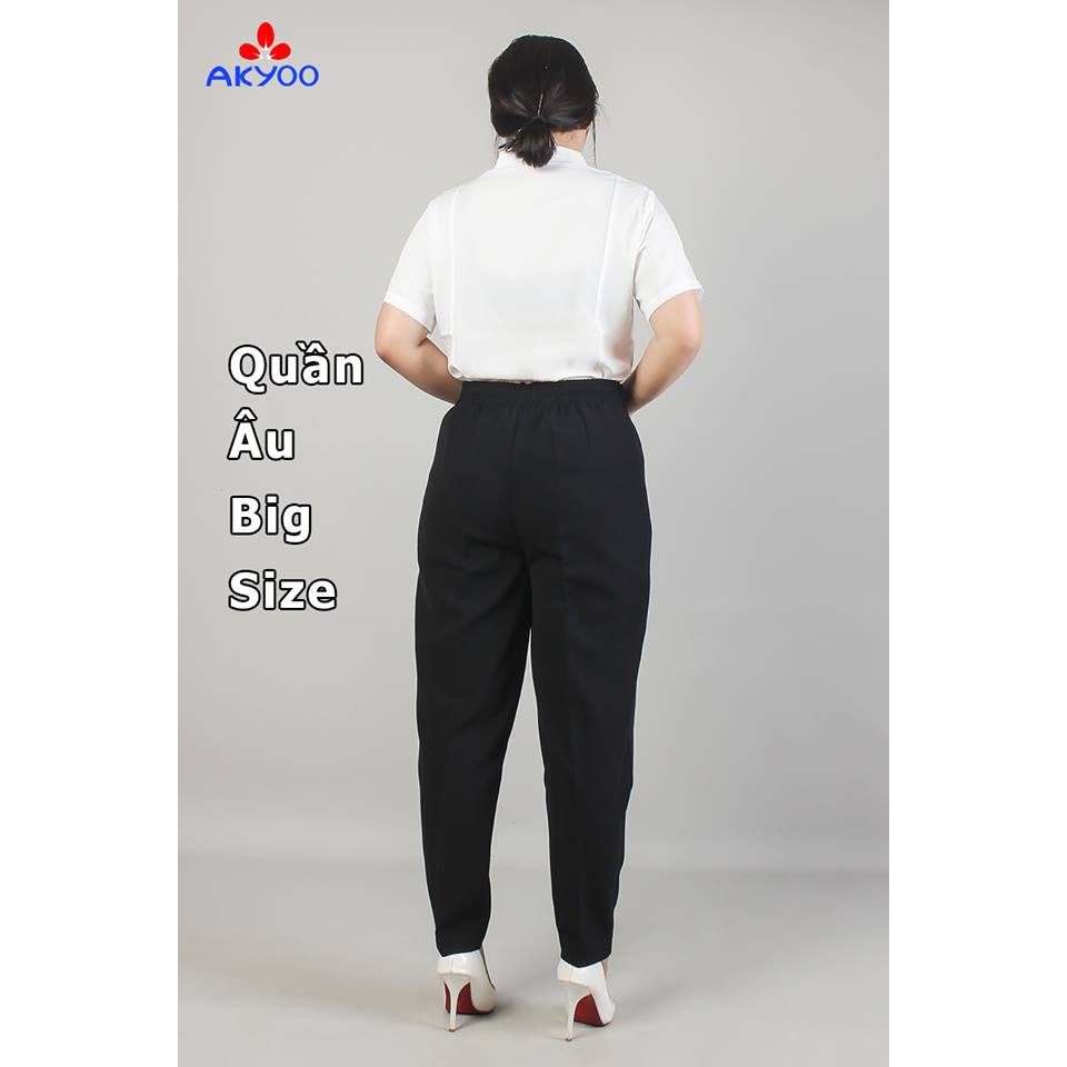 FREE SHIP - QUẦN ÂU BAGGY BIG SIZE CÔNG SỞ AKYO NỮ GIỚI (60KG-100KG) VÒNG 3 MAX 130CM | BigBuy360 - bigbuy360.vn