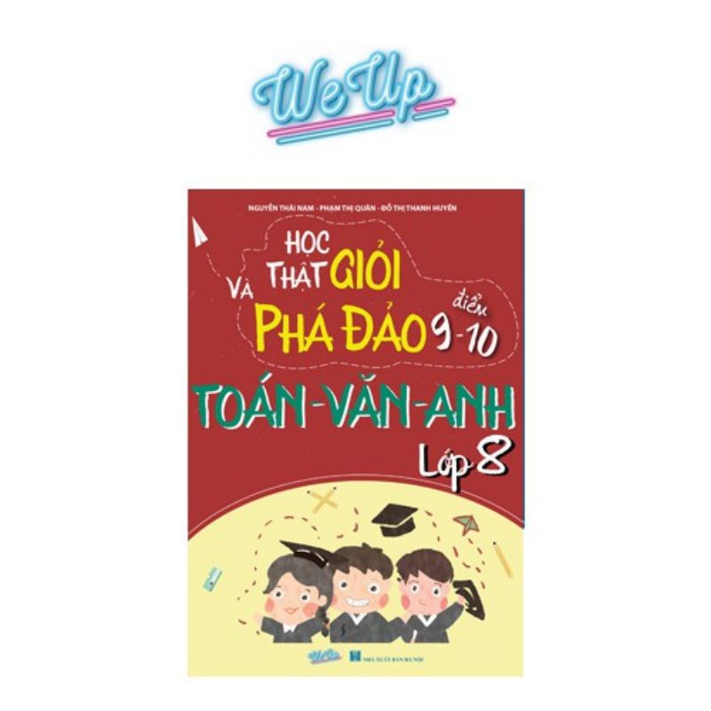 Học Thật Giỏi Toán Văn Anh Lớp 8