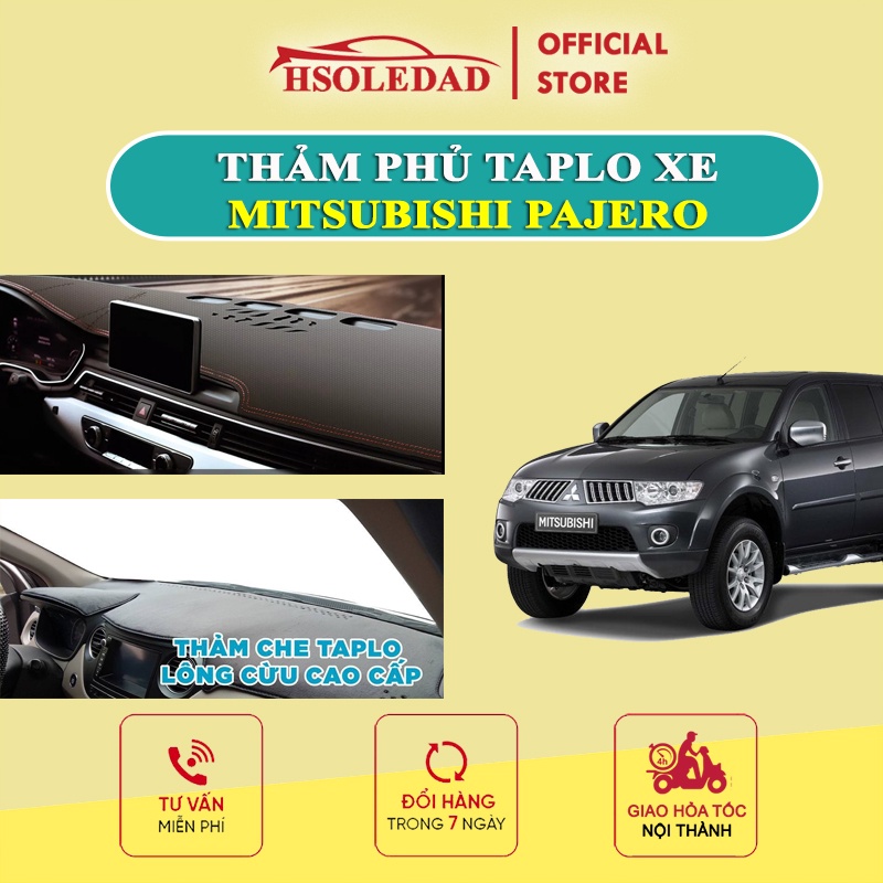 Thảm taplo MITSUBISHI PAJERO bằng lông Cừu 3 lớp hoặc Da Cacbon