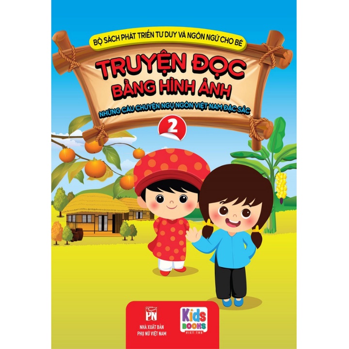 Sách - Truyện Đọc Bằng Hình Ảnh - Những Câu Chuyện Ngụ Ngôn Việt Nam Đặc Sắc 2