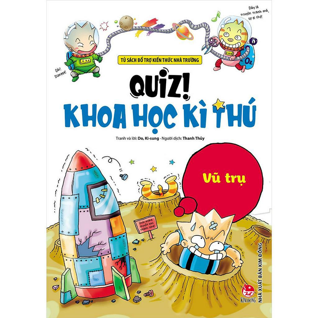 Sách Quiz! Khoa Học Kì Thú: Vũ Trụ (Tái Bản 2020)