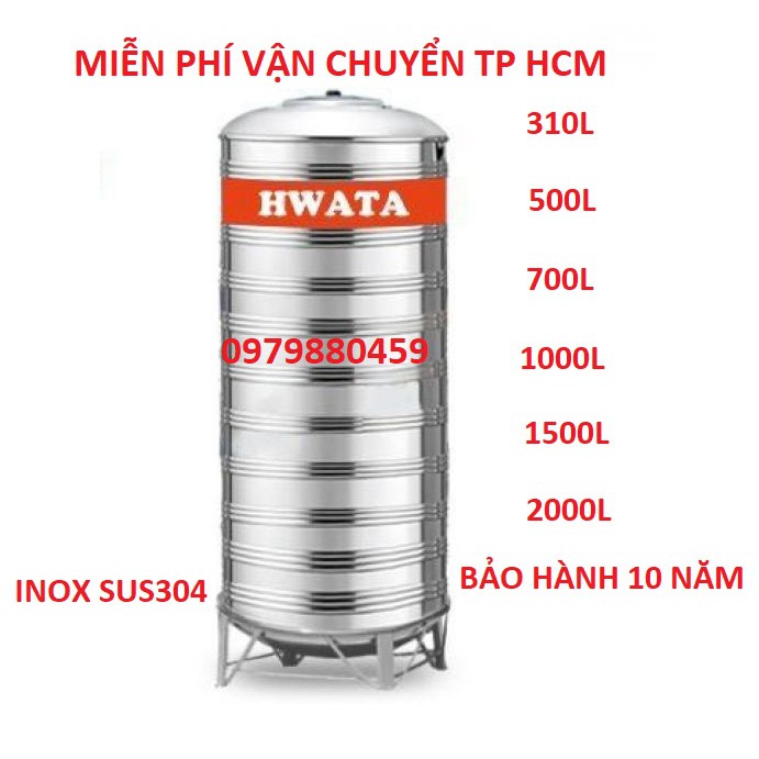Bồn Nước Inox304 Hwata Đứng 310L- 2000L, BH 10 năm
