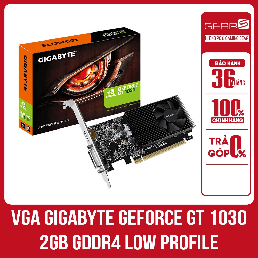 Card màn hình Gigabyte GT 1030 Low Profile D4 2G (GV-N1030D4-2GL) - Bảo hành 36 Tháng