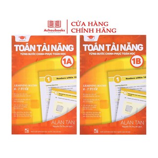 Toán Tài Năng 1 - Từng Bước Chinh Phục Toán Học (Bộ 2 Cuốn)