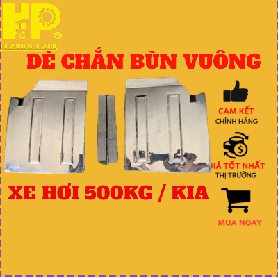 DÈ CHẮN BÙN VUÔNG PHÍA SAU CHO XE TẢI XE Ô TÔ, XE HƠI 500KG / KIA