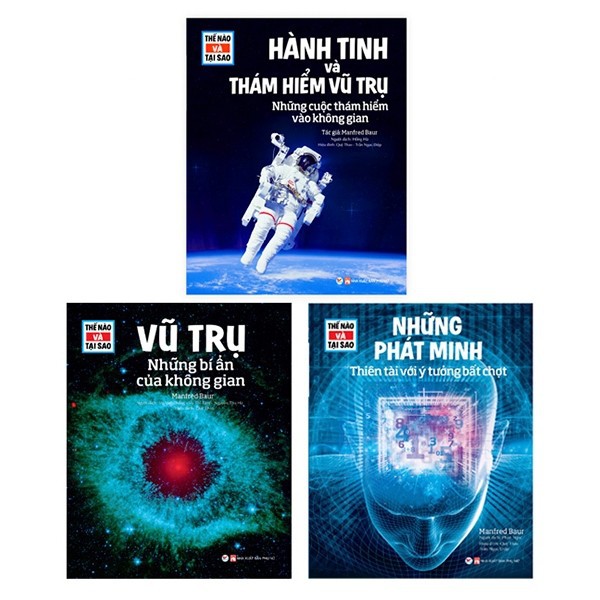 Sách Khám Phá - Thế Nào Và Tại Sao - Vũ Trụ Những Bí Ẩn Của Không Gian