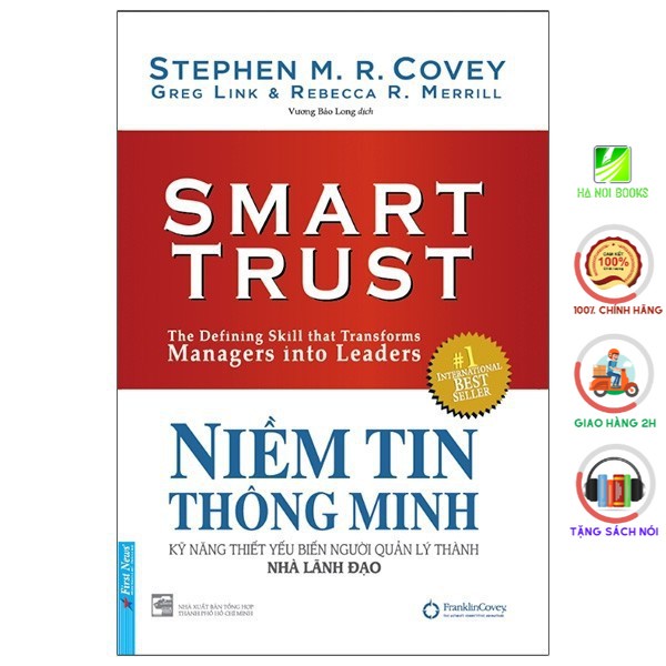 Sách - Niềm Tin Thông Minh - Kỹ Năng Thiết Yếu Biến Người Quản Lý Thành Nhà Lãnh Đạo [First News]