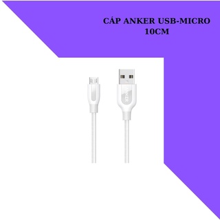 Cáp Sạc Anker A to Micro 10cm ! Cắm pin dự phòng, laptop rất tiện. Bảo hành 1 đổi 1