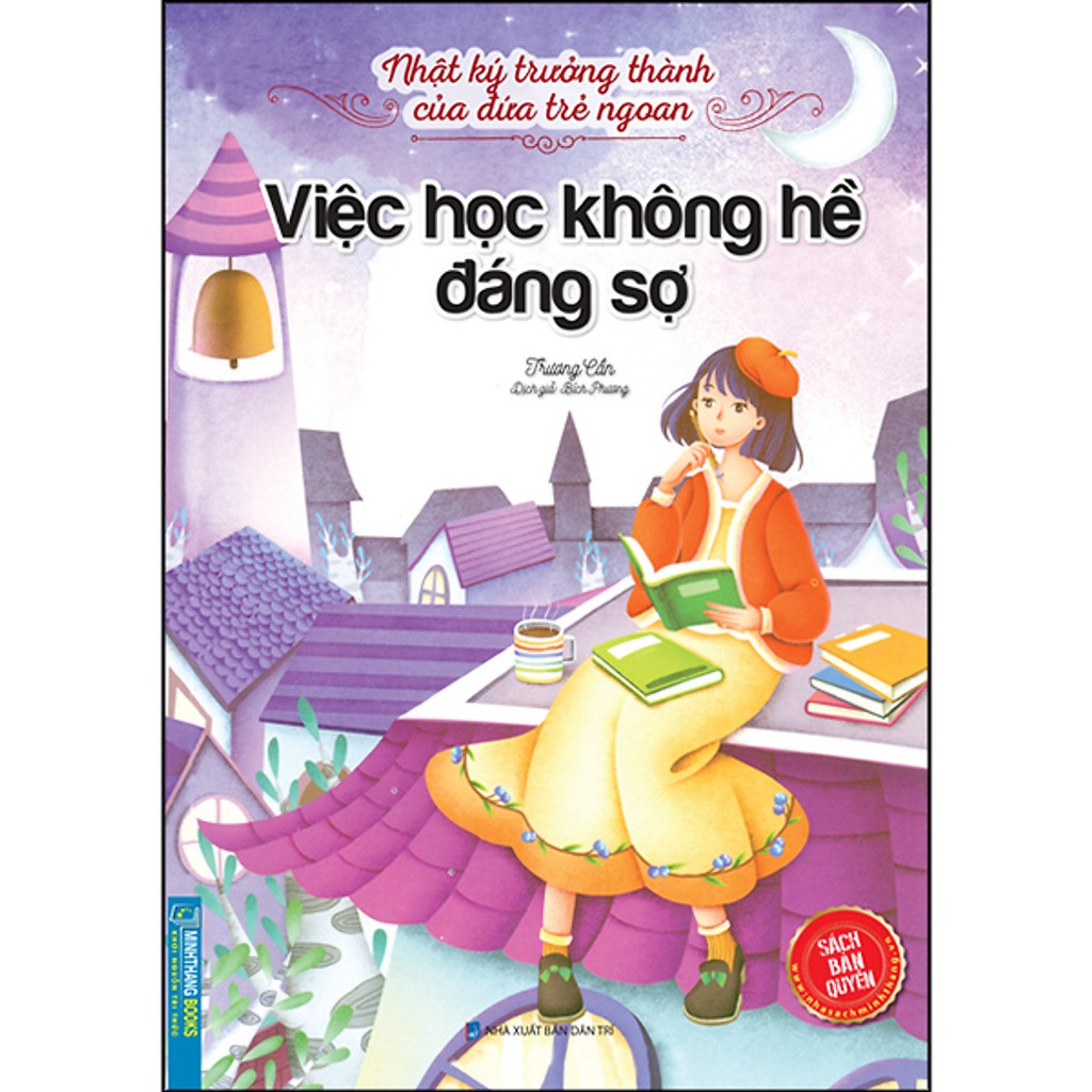 Sách Nhật Ký Trưởng Thành Của Đứa Trẻ Ngoan Việc Học Không Hề Đáng Sợ