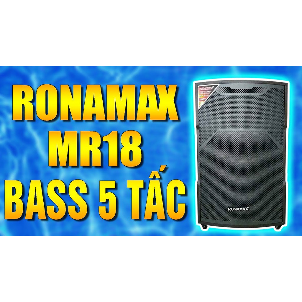 Loa kéo Ronamax công suất 1000W, MR18 loa karaoke di động thùng gỗ bass loa 5 tấc kèm 2 micro UHF