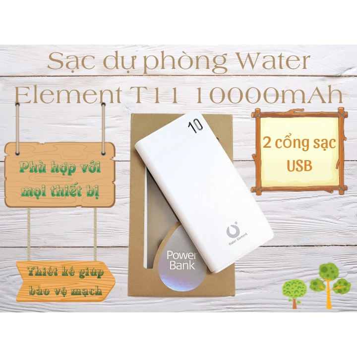 Sạc Dự Phòng 10000mAh Water Element T11 Có 2 Cổng Sạc USB Cầm Đầm Tay Chắc Chắn