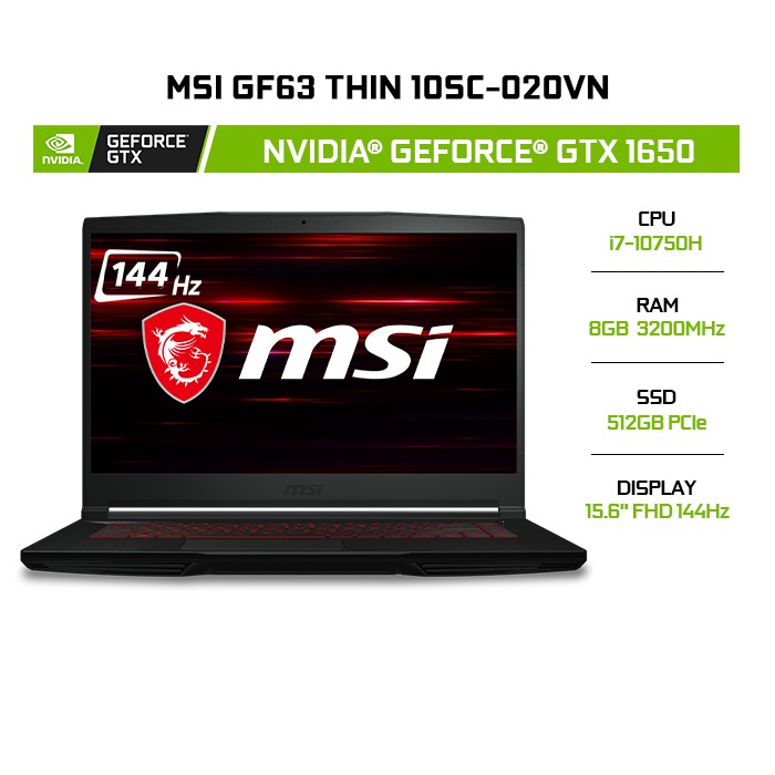 [GEFO500K giảm 500k] Laptop MSI GF63 Thin 10SC-020VN i7-10750H| GTX 1650 4GB | 8GB | 512GB | 15.6" FHD 144Hz | Win 10