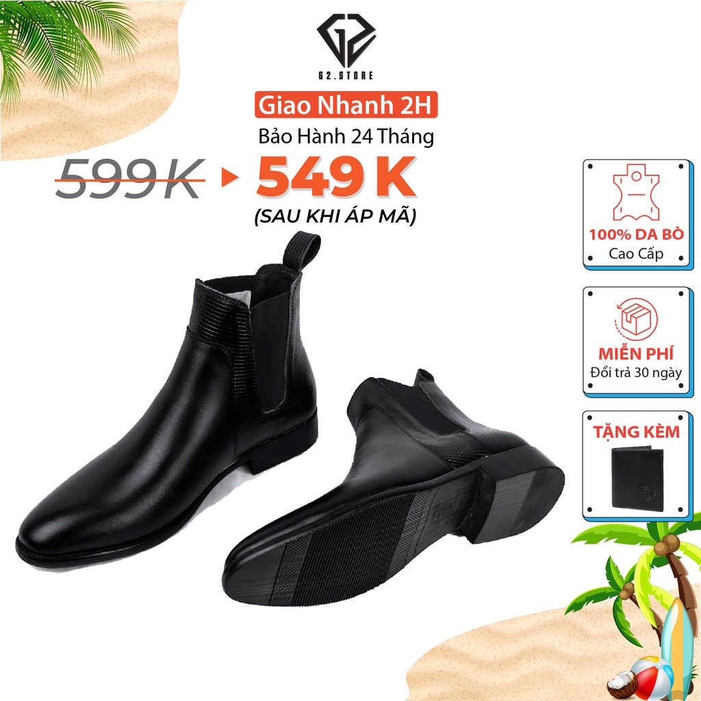 Chelsea boots G2 kiểu boot cao cổ da bò cao cấp đế gỗ khâu chắc chắn, Giày boot nam dáng giày tây chelsea boot nam