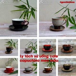Ly tách uống cà phê capuchino 220ml gốm sứ Bát Tràng men màu