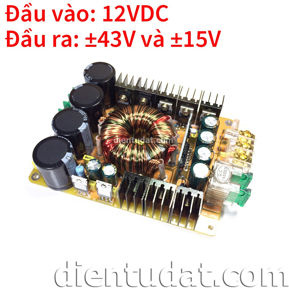 Chuyển Nguồn 12VDC Ra Nguồn Đôi ±43V và ±15V - 1000W