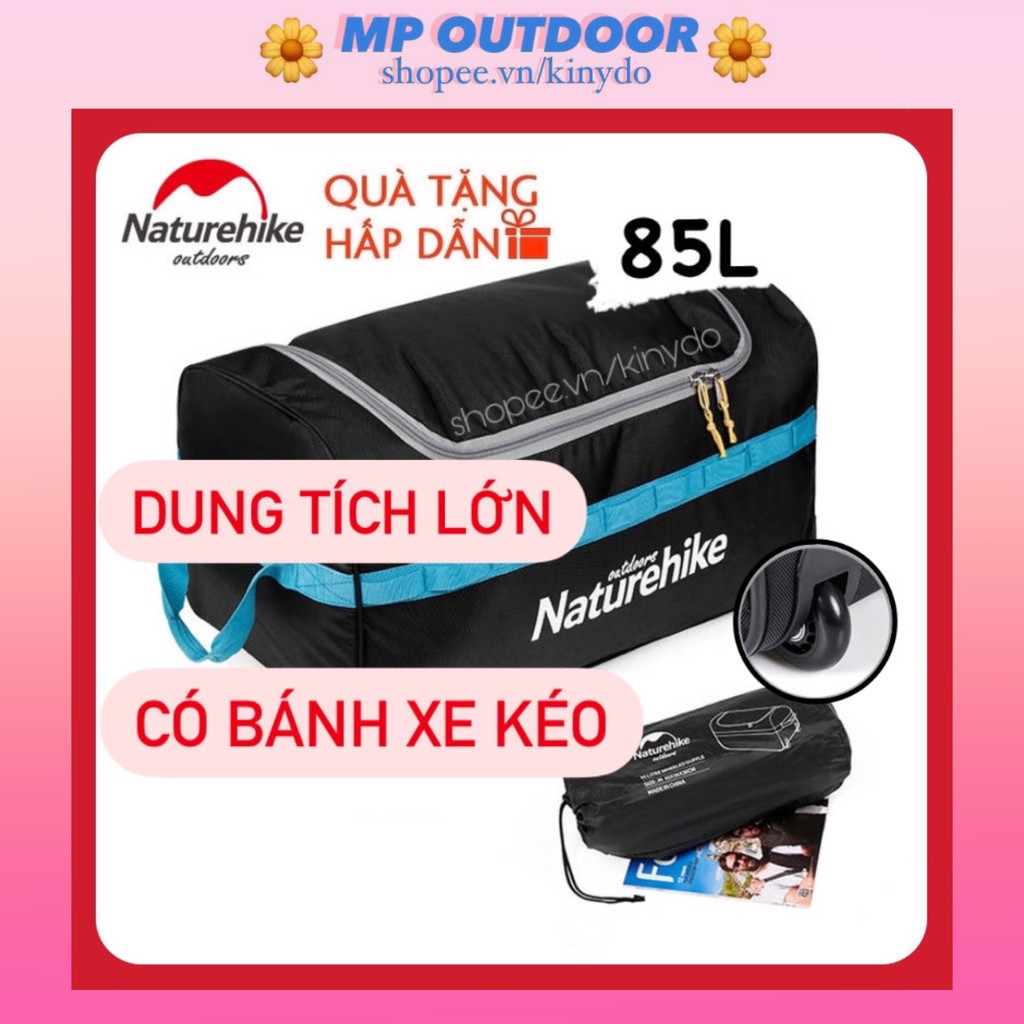 VALI KÉO 85L DU LỊCH CẮM TRẠI DUNG TÍCH LỚN GẤP GỌN CHỐNG NƯỚC CHỐNG THẤM CHỐNG RÁCH NATUREHIKE NH18X027-M