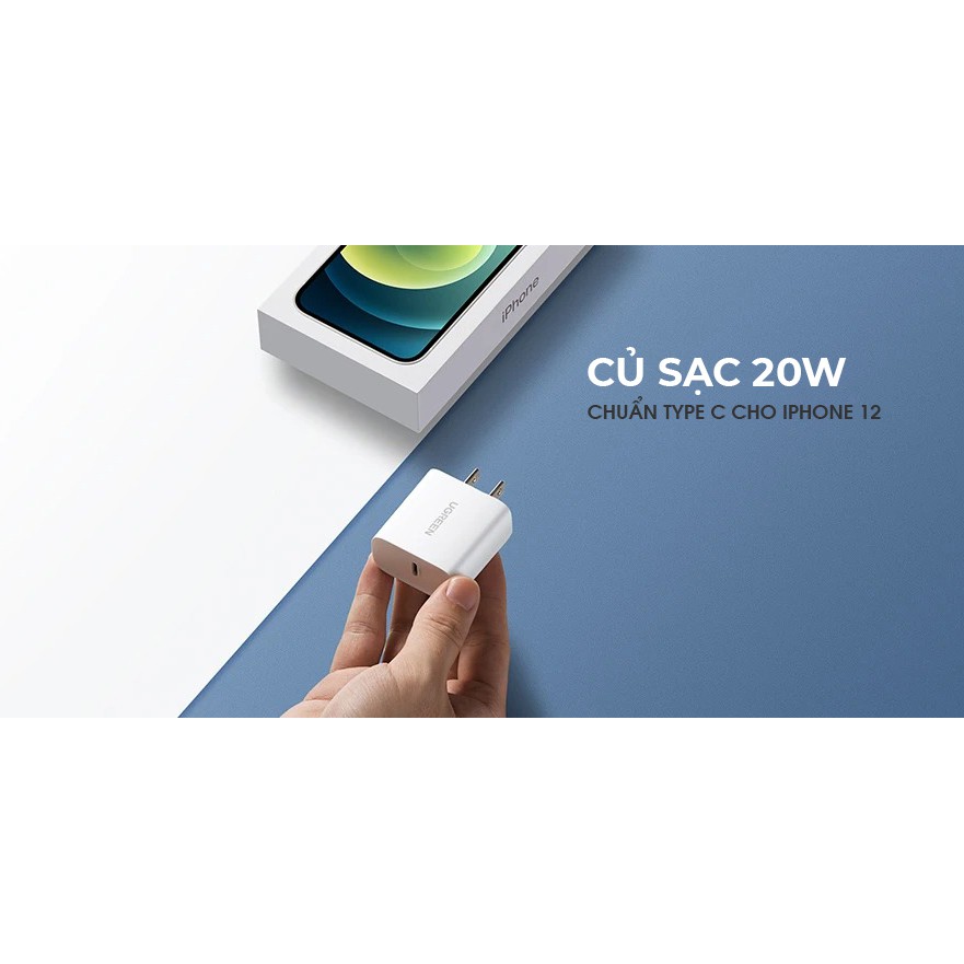 Củ Sạc nhanh UGREEN 20W PD QC cho iPhone 12 Series/ SAMSUNG/ Xiaomi