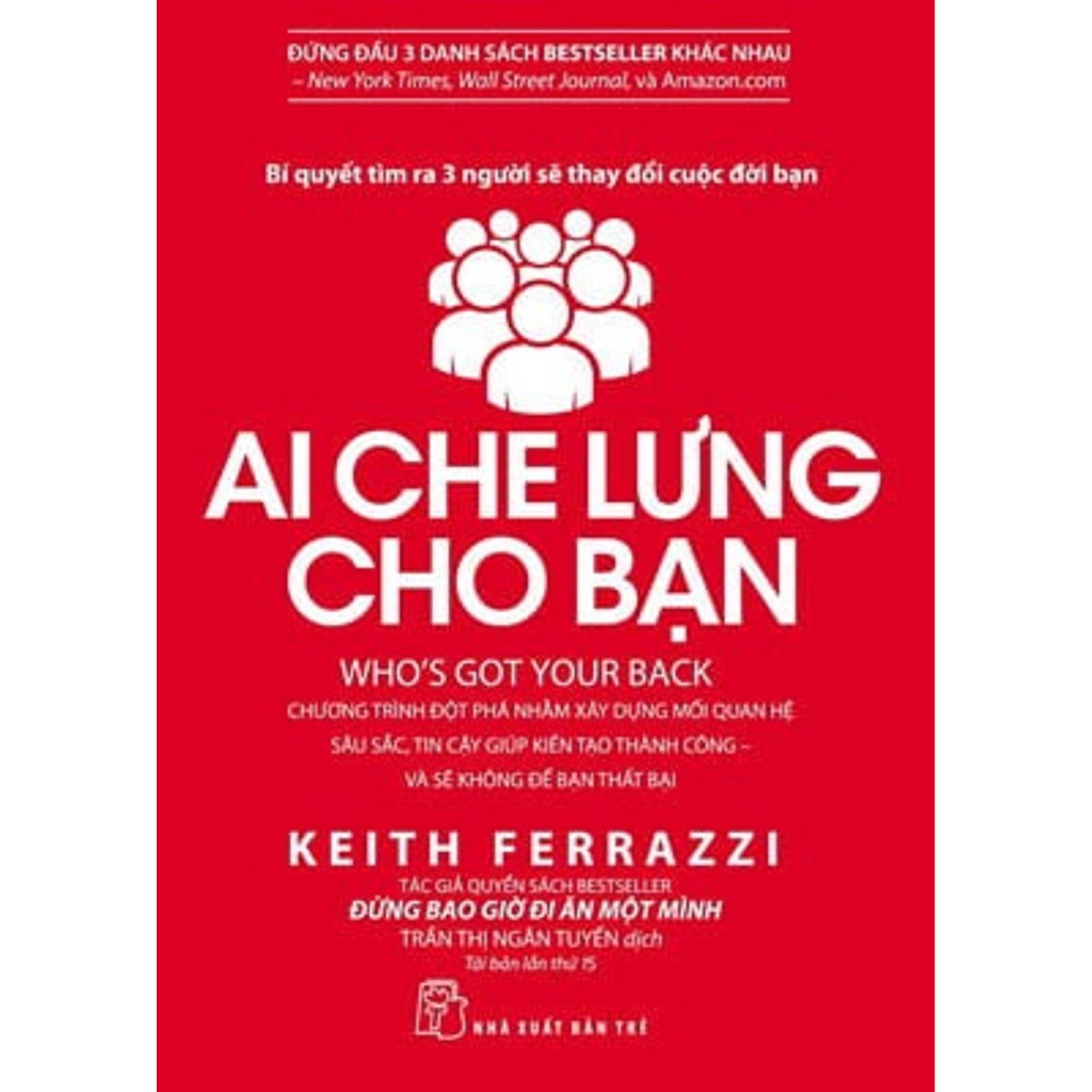 Sách - Ai Che Lưng Cho Bạn - Tác giả Keith Ferrazzi