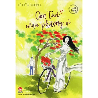 Văn Học Tuổi Hoa - Con Tim Mùa Phượng Vĩ