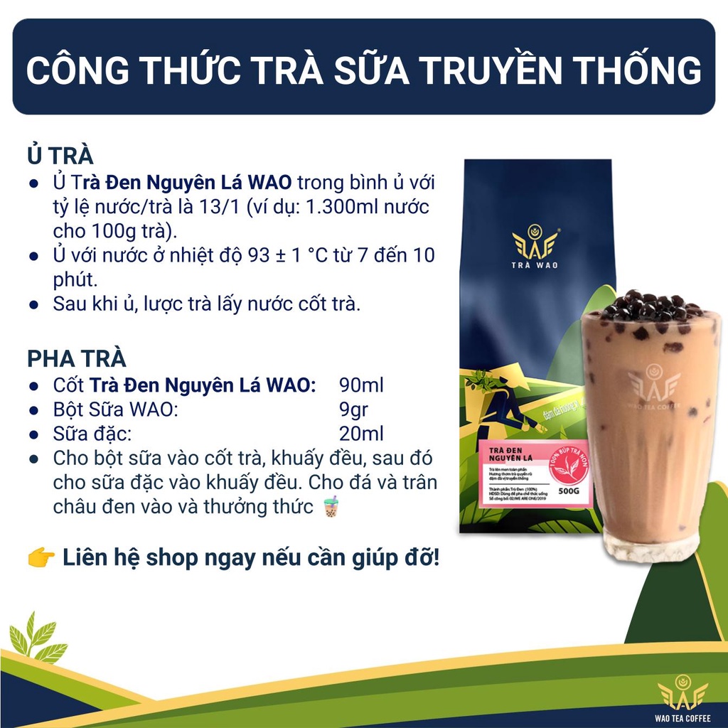 Trà Đen Nguyên Lá WAO (500gr/túi) pha trà sữa Việt Nam, trà sữa Đài Loan, trà đào cam sả