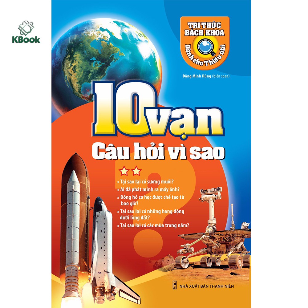 Sách - 10 Vạn câu hỏi vì sao (2 tập – Lẻ cuốn tùy chọn)