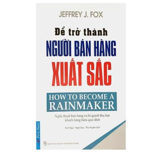 Sách Bán Hàng - Để Trở Thành Người Bán Hàng Xuất Sắc [First News]