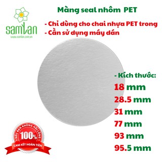 [XẢ HÀNG - GIÁ SỐC TỪ 1K] Màng seal hũ nhựa PET - Sam Lan ( Màng nhôm hũ nhựa Duy tân, Song long, Việt nhật)