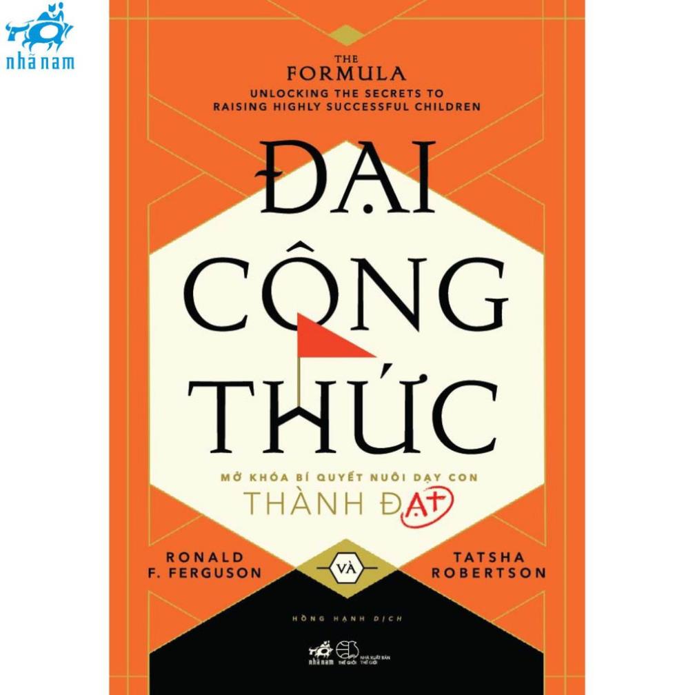 Sách - Đại công thức - Mở khóa bí quyết nuôi dạy con thành đạt - Nhã Nam