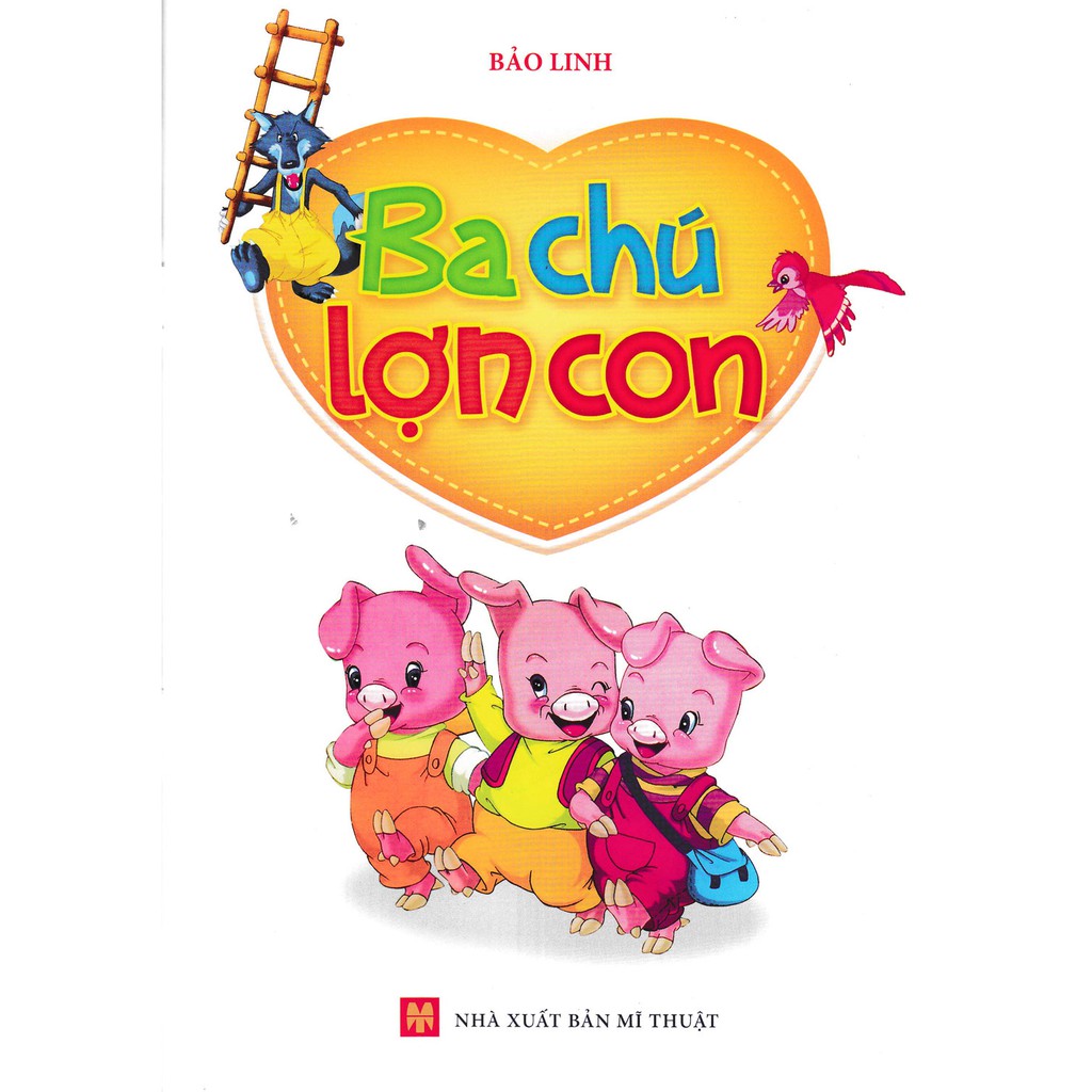 [ Sách ] Ba Chú Lợn Con ( Minh Long )