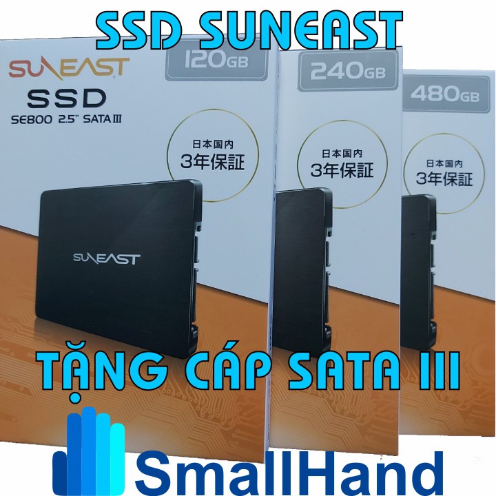 Ổ cứng SSD SunEast 480GB/240GB/120GB nội địa Nhật Bản – CHÍNH HÃNG – Bảo hành 3 năm – Tặng cáp dữ liệu Sata 3.0