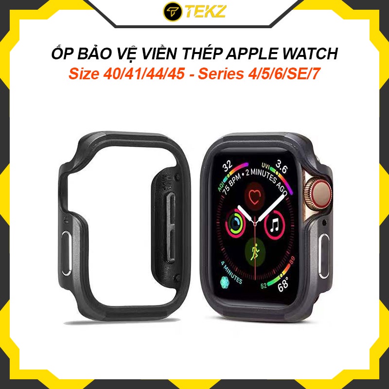 Ốp Bảo vệ Apple Watch Hợp Kim Nhôm Chống Va Đập, Khung Ôm Sát Máy Dành Cho Series 4/5/6/SE/7 Và Size 40/4144/45mm