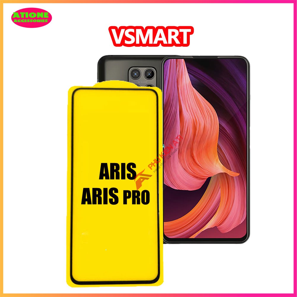 Kính cường lực Vsmart Aris / Vsmart Aris Pro - Full màn hình và Trong suốt - độ cứng 9H