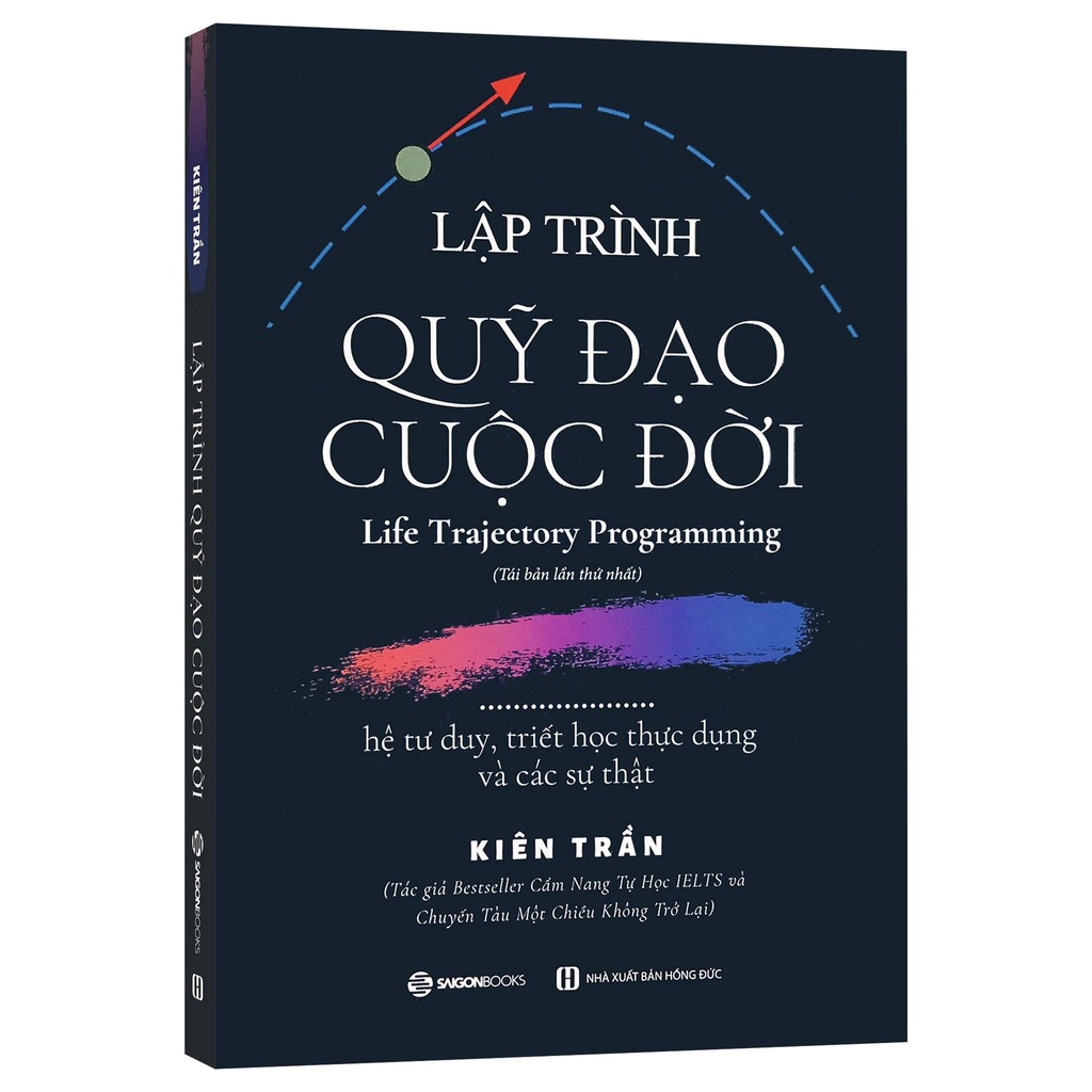 Sách - Lập trình quỹ đạo cuộc đời - Hệ tư duy triết học thực dụng và các sự thật