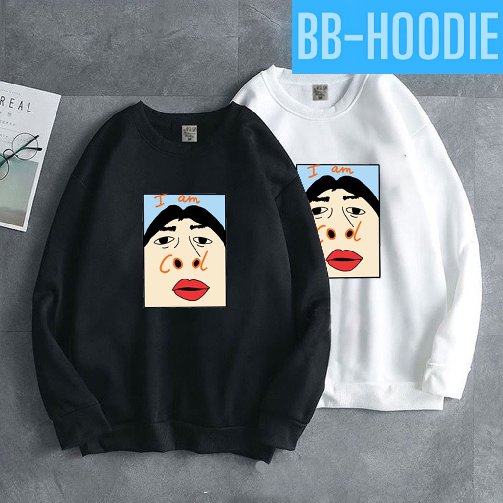 Áo sweater nỉ unisex in I am cool ngầu cực chất size thời trang BB HOODIE