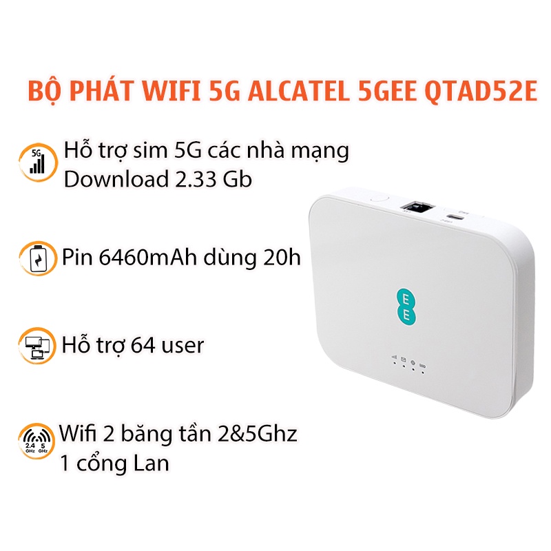 Bộ Phát Wifi 5G Alcatel 5GEE QTAD52E Tốc Độ 2.33Gb Pin 6400Mah, Băng Tần 2.4 và 5ghz Kèm cổng LAN, Kết Nối 64User