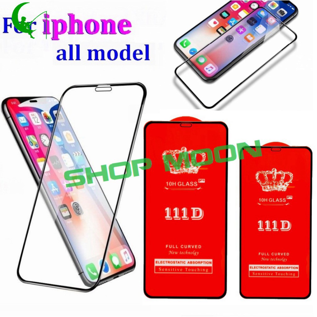 Kính Cường Lực iphone 7plus/8plus/X/XR/XS/XS MAX/11/11PRO/11 PRO MAX /12 /12PRO/12 PRO MAX/ 13/ 13 PRO/ 13 PRO MAX- 111D