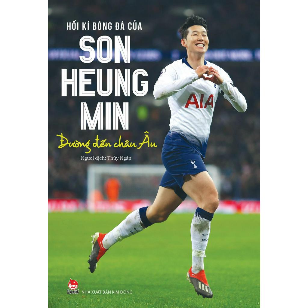 Sách Hồi Kí Bóng Đá Của Son Heung Min: Đường Đến Châu Âu