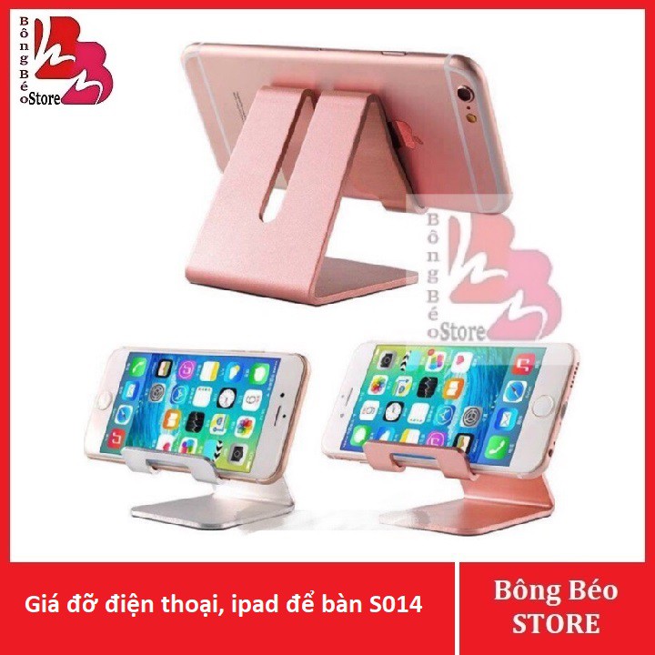 Giá đỡ điện thoại, ipad để bàn S014 dùng cho mọi dòng máy