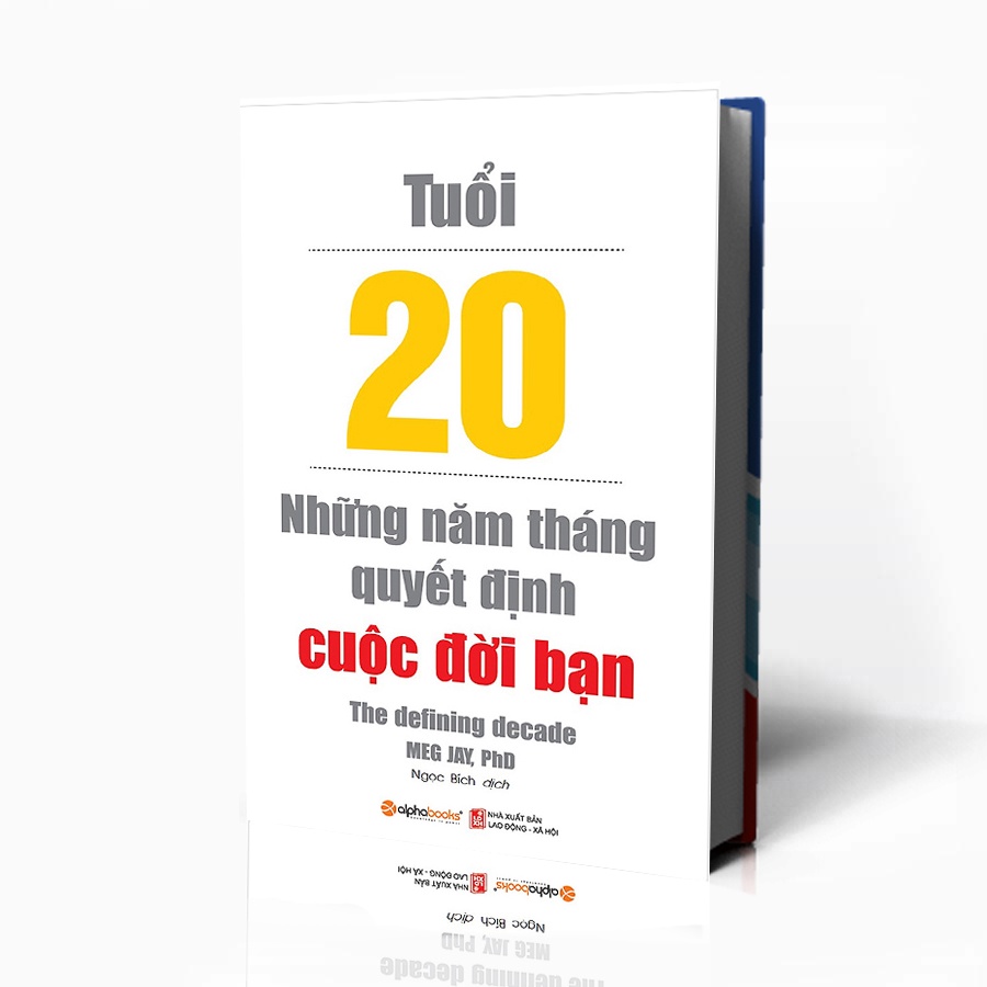 Sách - Tuổi 20 - Những Năm Tháng Quyết Định Cuộc Đời Bạn (Tái Bản 2018)