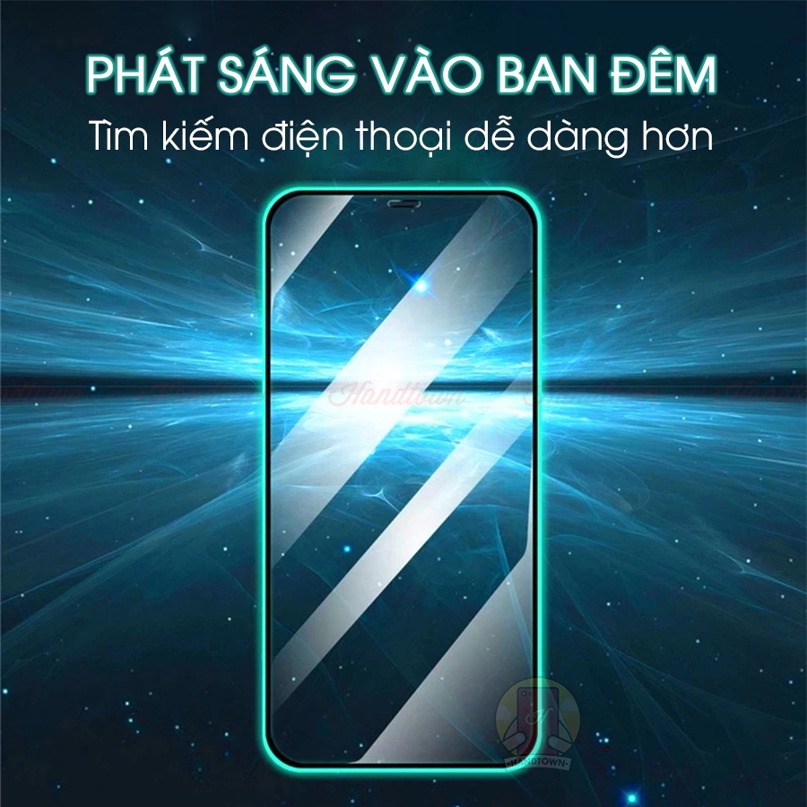 Cường Lực Viền Dạ Quang Phát Sáng Ip 13 12 6 6s 7 7s 8 8s SE X XR XS Plus Pro+ Pro Max ProMax Mini Full Màn Handtown