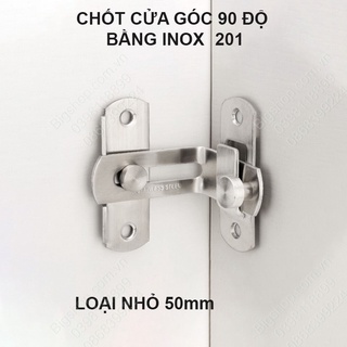 Chốt cửa trượt, cửa lùa góc 90 độ làm bằng inox 201 không gỉ, dày dặn, chắc chắn