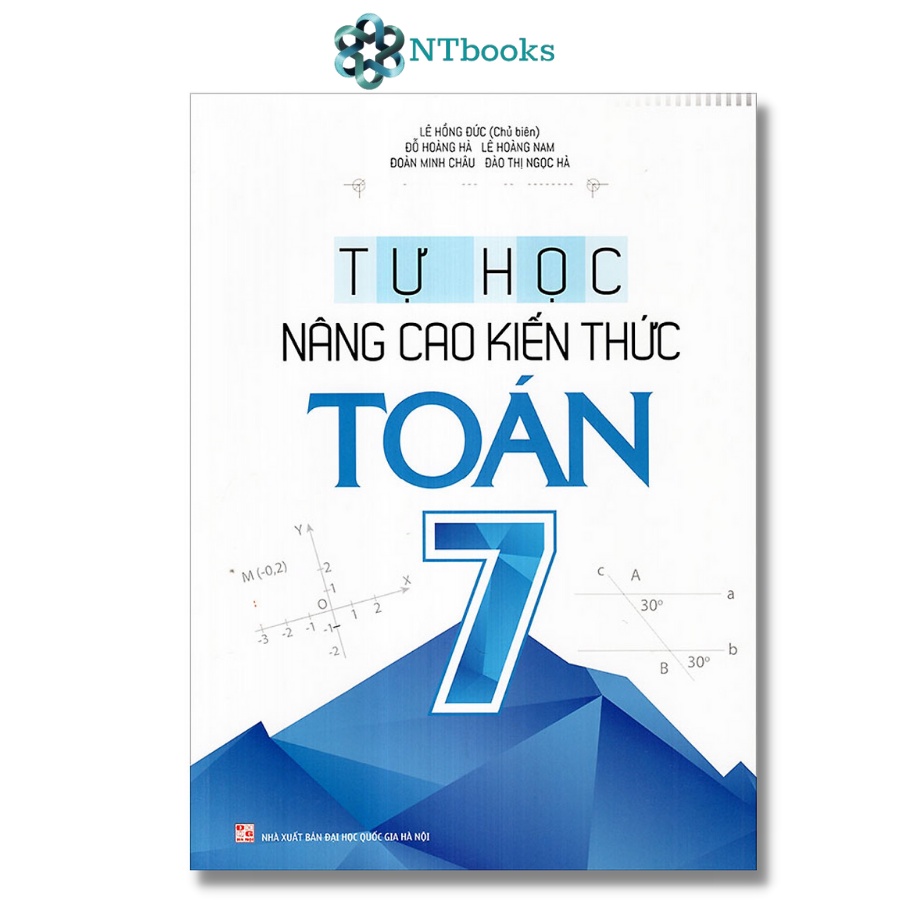 Sách Tự học - Nâng Cao Kiến Thức Toán 6 - 7 - 8 - 9