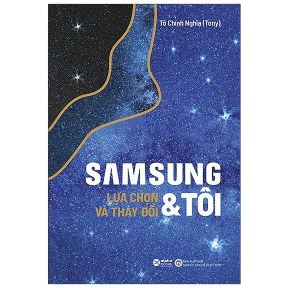 Sách - Samsung &amp; Tôi - Lựa Chọn Và Thay Đổi (Tái Bản)